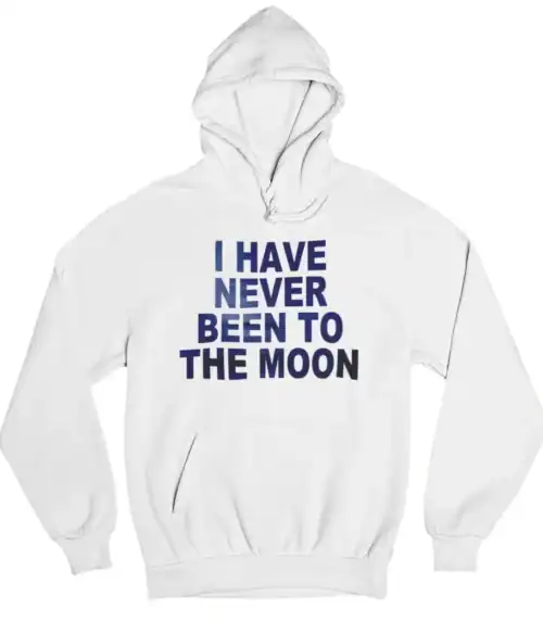 I have never been to the moon hoodie with bold statement text, perfect for casual wear and making a cool, inexpensive style statement.