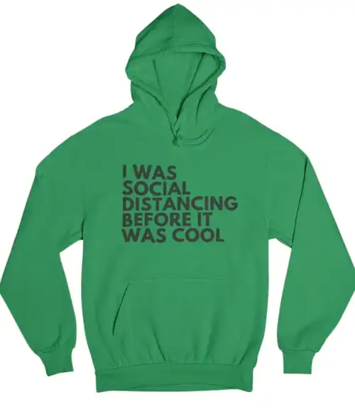 Comfy green hoodie with humorous text, casual streetwear style, perfect for affordable cool statement clothes.
