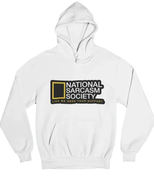 National Sarcasm Society Hoodie #DGi45