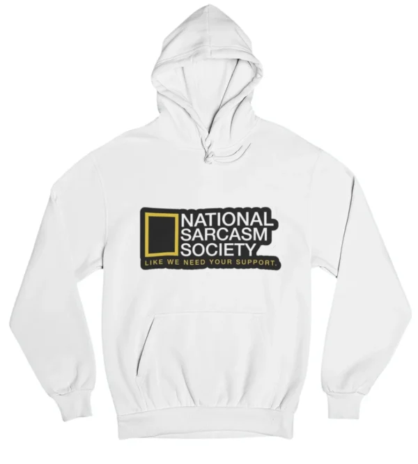 National Sarcasm Society Hoodie #DGi45