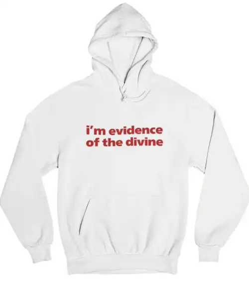 I'm evidence of the divine hoodie in white with bold red text, perfect for cool, statement-making, and affordable streetwear style.