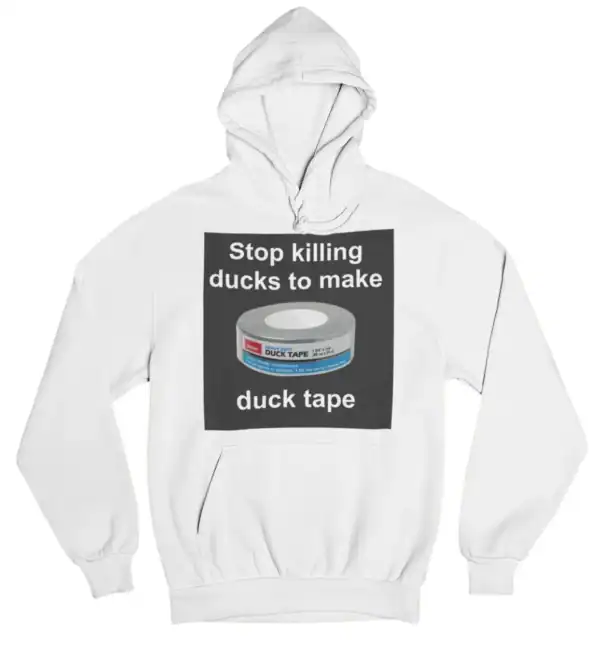 Duck tape hoodie with humorous print for cool statement clothing.