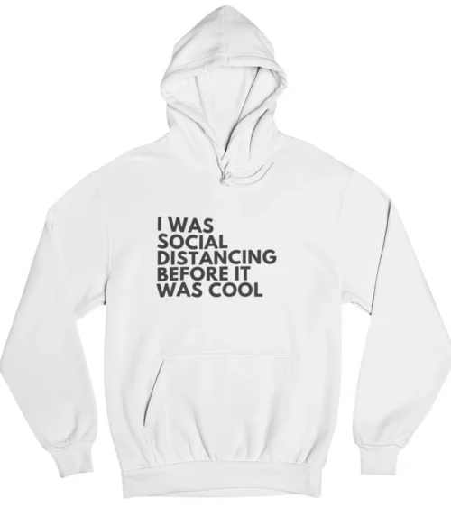 I was social distancing Hoodie #DGi7