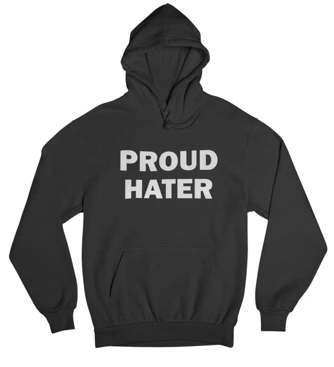 Proud hater hoodie, black sweatshirt with bold white text, casual streetwear for trendy, rebellious fashion statements, affordable and stylish super cool statement clothing for youth and street style enthusiasts, perfect for expressing individuality on a budget.