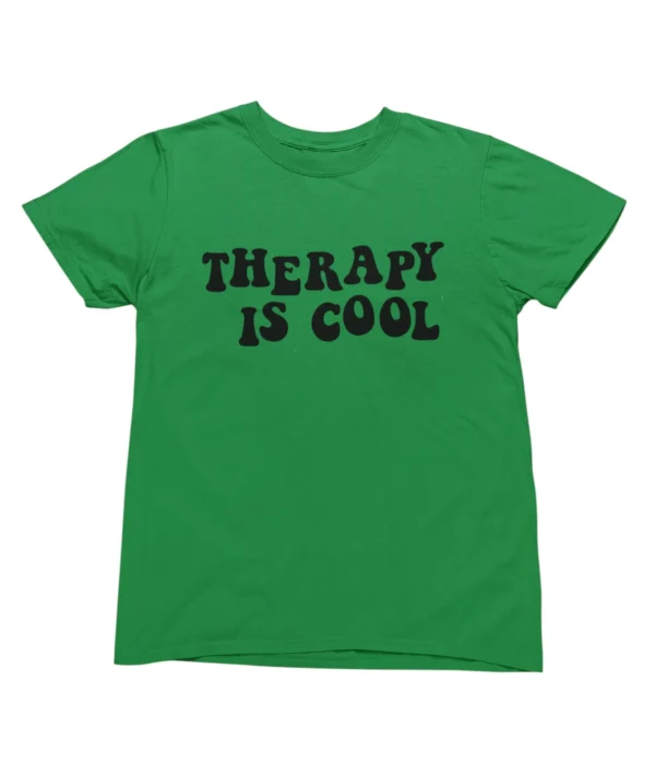 Therapy is cool T-Shirt #U90