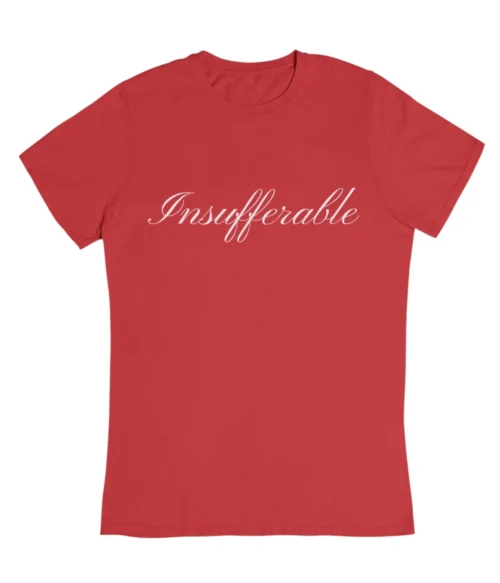 Insufferable T-Shirt #DGi15