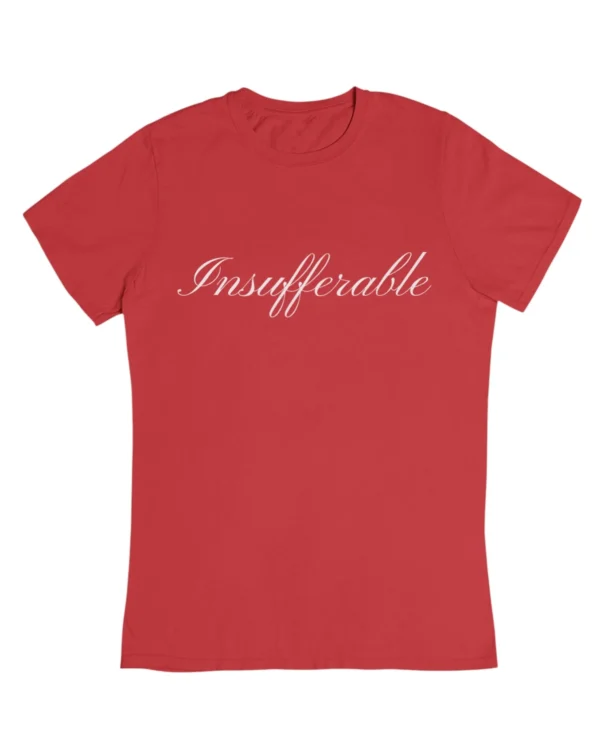 Insufferable T-Shirt #DGi15