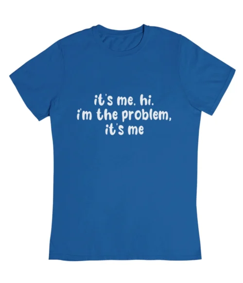 I’m the problem T-Shirt #DGi17