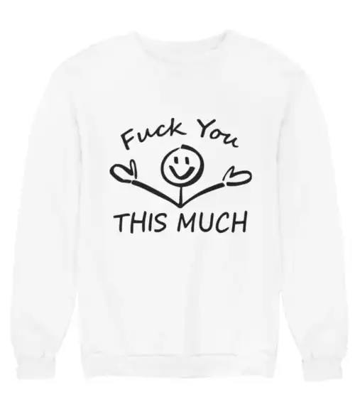 Funny statement sweatshirt with bold black text and smiley face, perfect for casual wear and expressing rebellious humor, affordable and trendy for street style fashion.