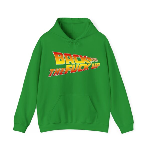 Back the fuck up Hoodie #BG52 - Image 3