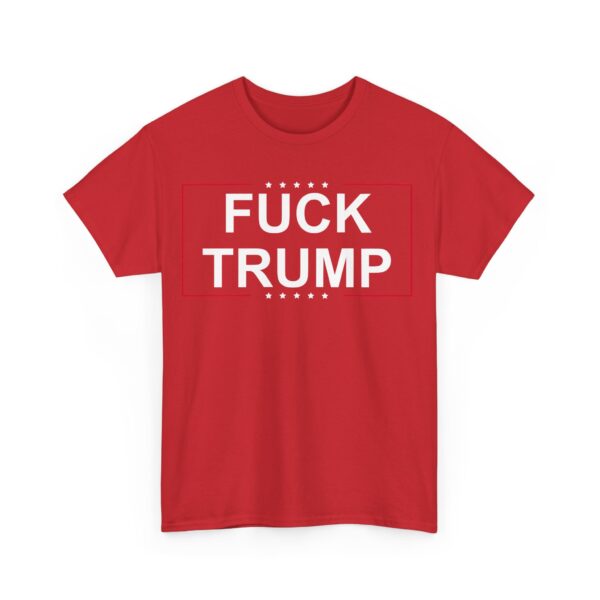 Fuck Trump (2) T-Shirt #PGi3 - Image 4