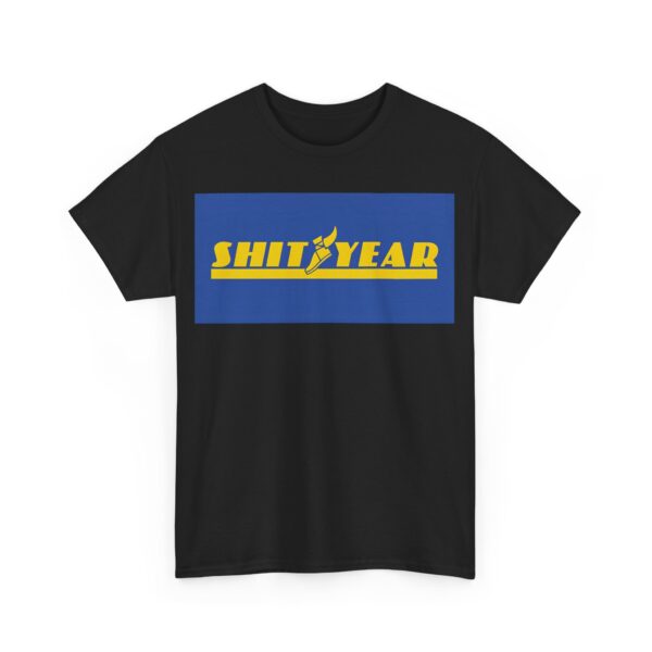 Shityear T-Shirt #BGi25 - Image 4