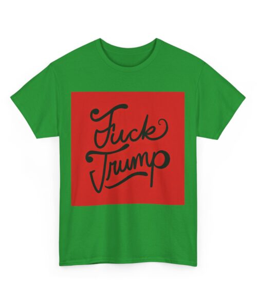 Fuck Trump (7) T-Shirt #ALL55
