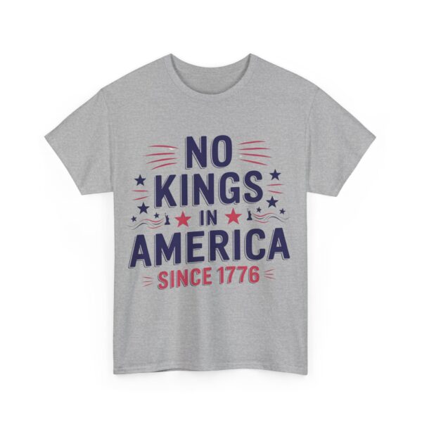 No kings in America since 1776 T-Shirt #ALL3