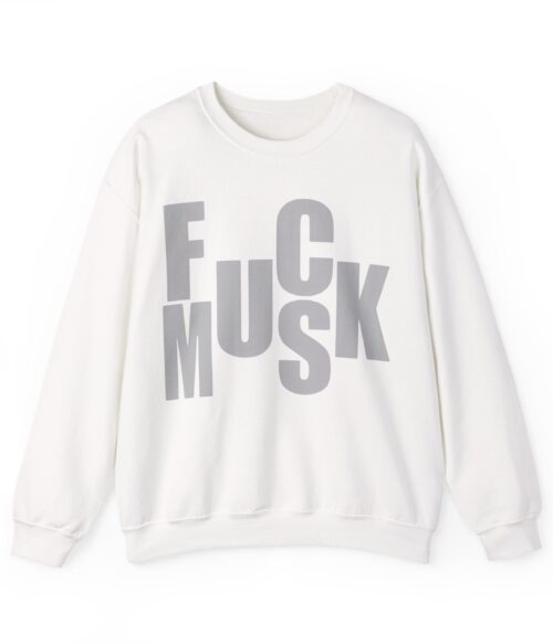 Fuck Musk Sweatshirt #PG2