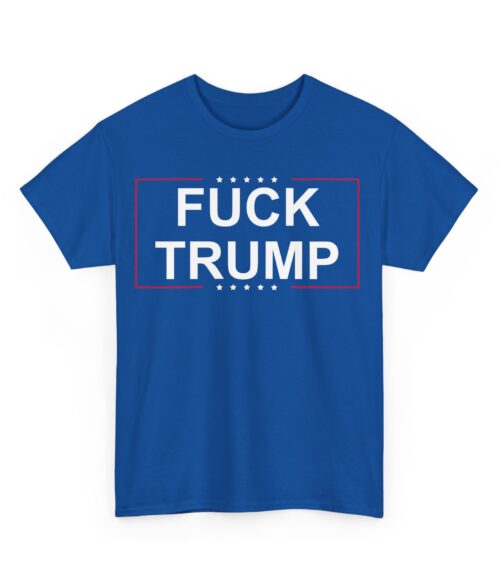 Fuck Trump (2) T-Shirt #PGi3