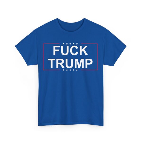 Fuck Trump (2) T-Shirt #PGi3 - Image 2