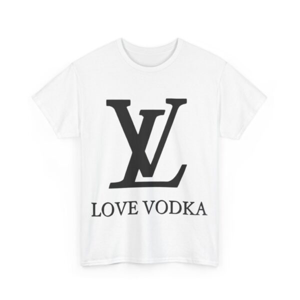 Love vodka T-Shirt #BGi30 - Image 2