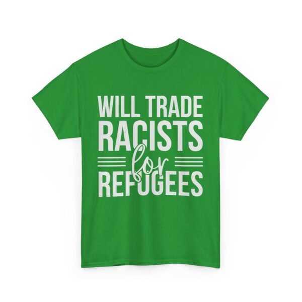 Will trade racists for refugees T-Shirt #PG13 - Image 3