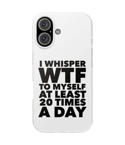 Witty humorous phone case with bold black text on a white background, featuring a funny statement about self-reflection and daily habits.