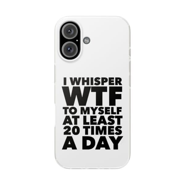 Witty humorous phone case with bold black text on a white background, featuring a funny statement about self-reflection and daily habits.
