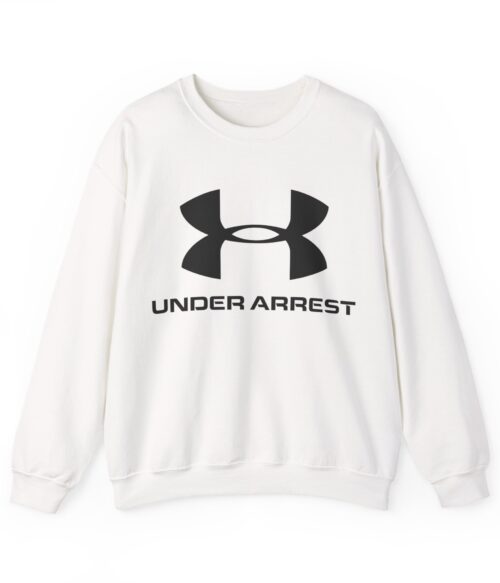 Under arrest Sweatshirt #BG41
