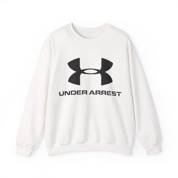 Under arrest Sweatshirt #BG41