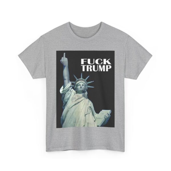 Fuck Trump (5) T-Shirt #ALL14 - Image 4