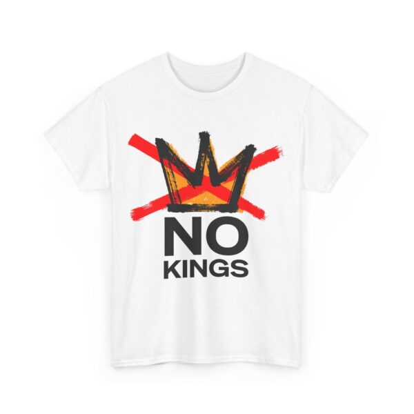 No kings (2) T-Shirt #ALL52