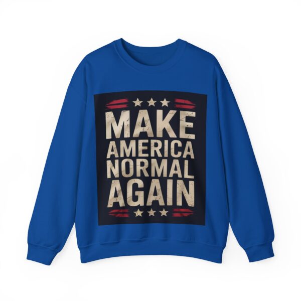 Make America normal again Sweatshirt #ALL10 - Image 6