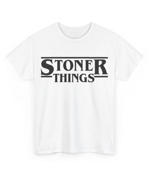 Stoner things T-Shirt #BG44