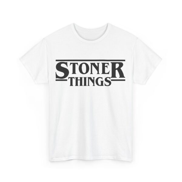 Stoner things T-Shirt #BG44