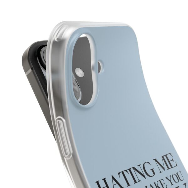 Hating me won't make you pretty iPhone/Samsung Case #DGi5 - Image 3
