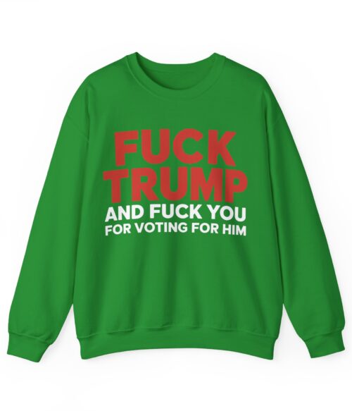 Fuck Trump Sweatshirt #PG1