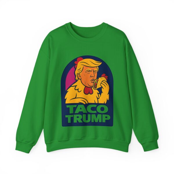 Taco Trump Sweatshirt #ALL4 - Image 3