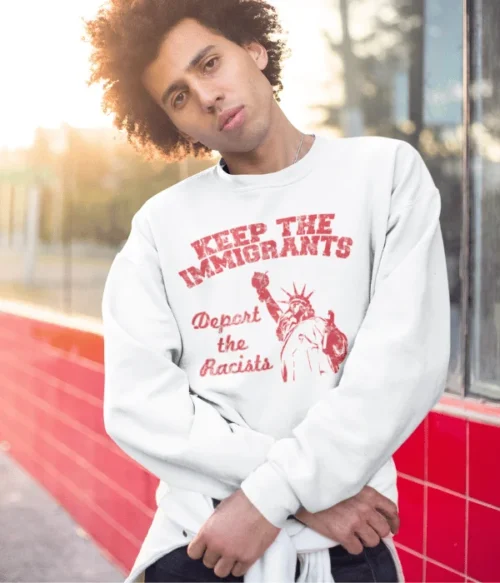Keep the immigrants Sweatshirt #PG7