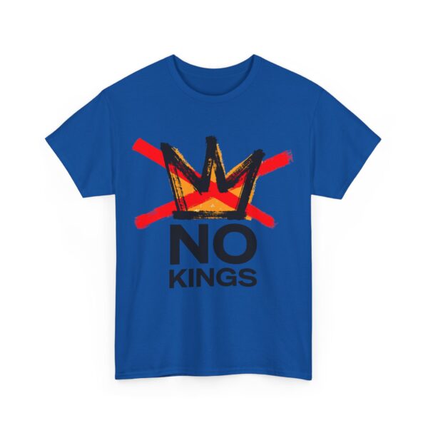 No kings (2) T-Shirt #ALL52 - Image 3