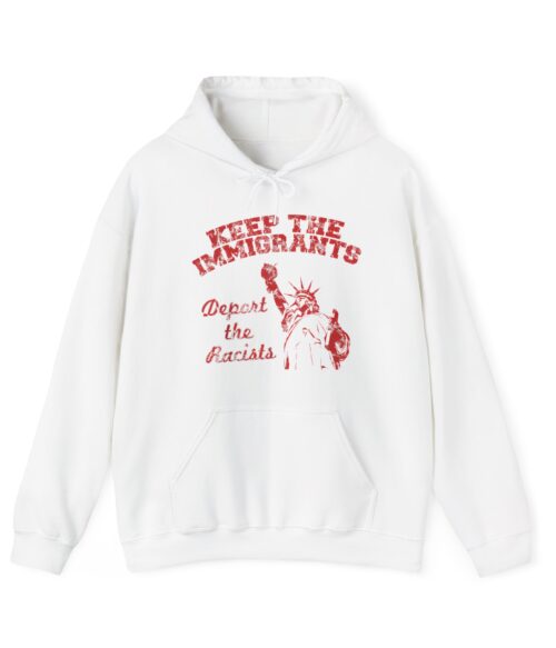 Keep the immigrants Hoodie #PGi7