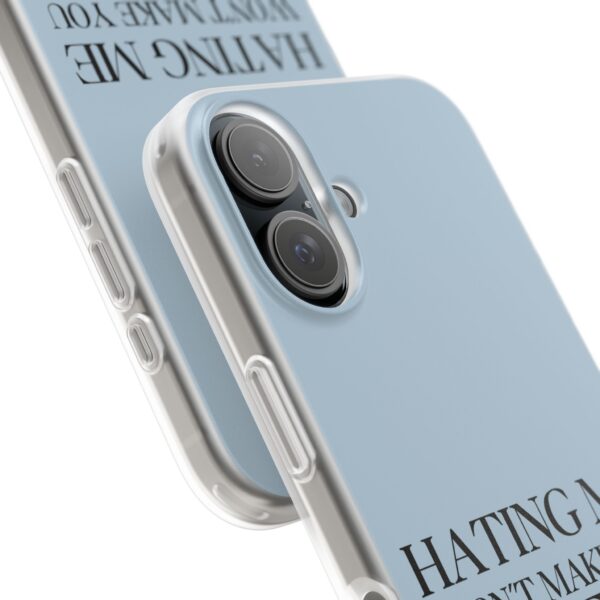 Hating me won't make you pretty iPhone/Samsung Case #DGi5 - Image 2