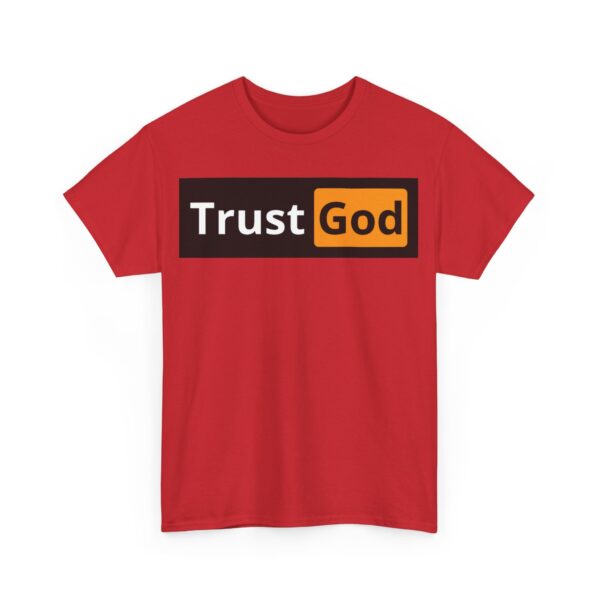 Trust God T-Shirt #BGi6 - Image 5