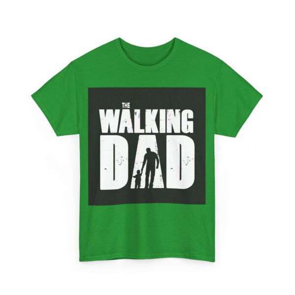 The walking dad T-Shirt #BG7 - Image 3