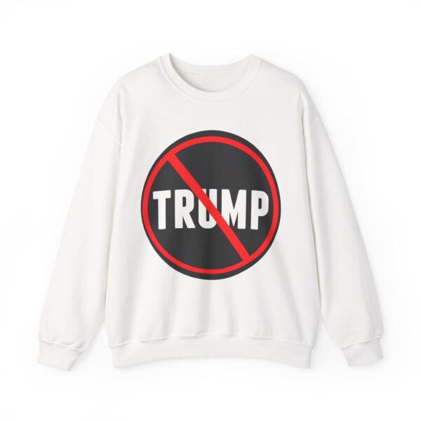 No Trump allowed Sweatshirt #PGi10