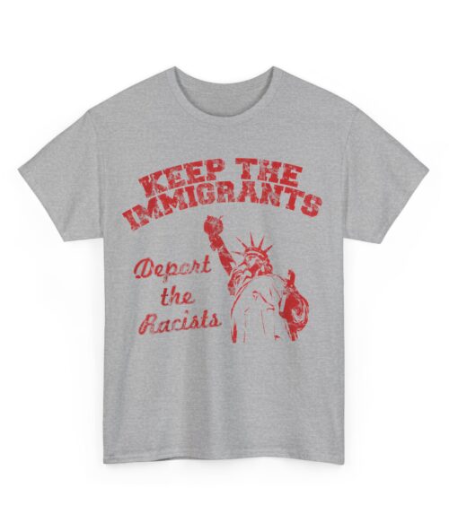 Keep the immigrants T-Shirt #PGi7