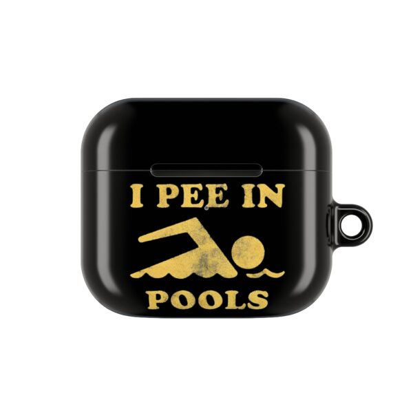 I pee in pools AirPods Case #DG4