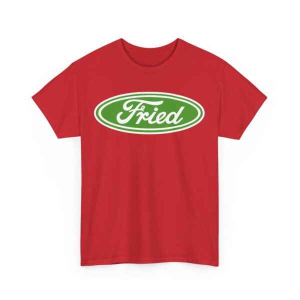 Fried T-Shirt #BGi29 - Image 6