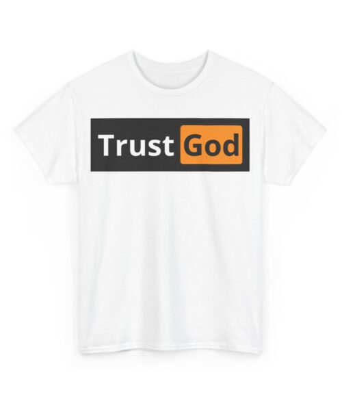 Trust God T-Shirt #BG8