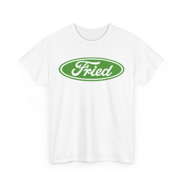 Fried T-Shirt #BGi29