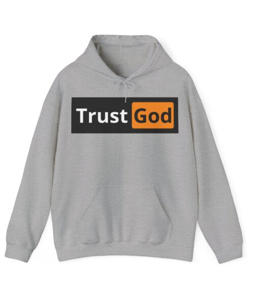 Trust God Hoodie #BGi6