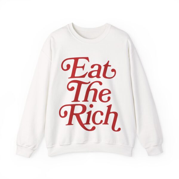 Eat the rich Sweatshirt #PGi18