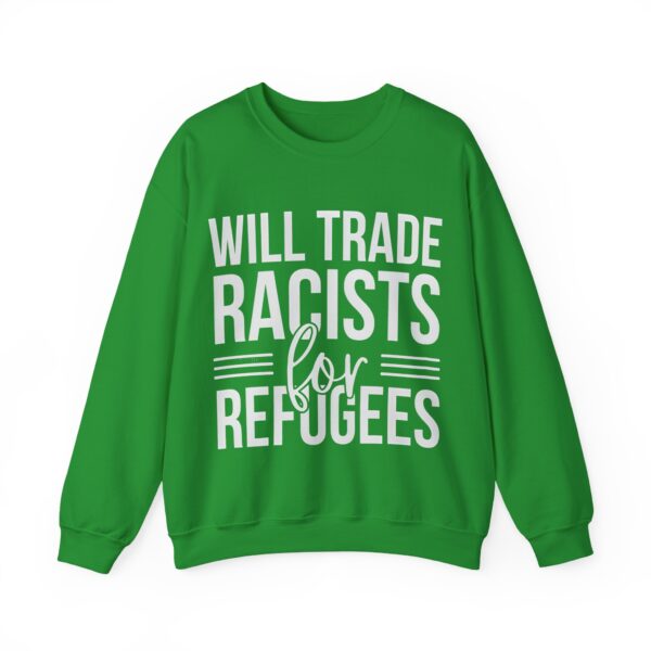 Will trade racists for refugees Sweatshirt #PG13 - Image 3